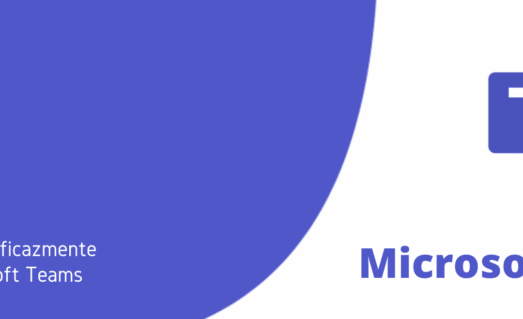 Microsoft Teams: Colaborar eficazmente