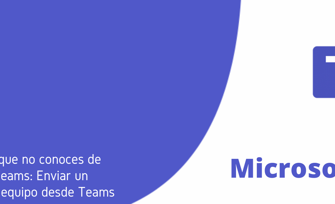 Microsoft Teams: Enviar un correo a tu equipo desde Teams